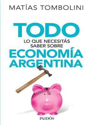 cover image of Todo lo que necesitás saber sobre economía argentina